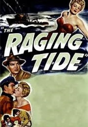 The Raging Tide (1951)