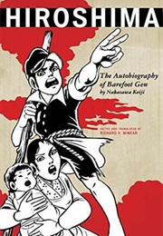 Hiroshima: The Autobiography of Barefoot Gen (Keiji Nakazawa)