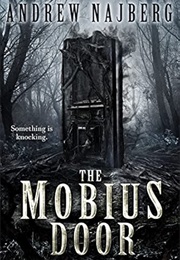 The Mobius Door (Andrew Najberg)