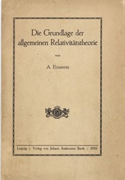 Die Grundlage Der Allgemeinen Relativitätstheorie (Albert Einstein)