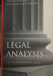 Legal Analysis the Fundamental Skill (DAVID S. ROMANTZ KATHLEEN ELLIOTT VINSON)