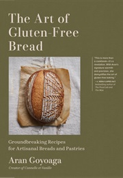 The Art of Gluten-Free Bread (Aran Goyoaga)