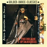 Afrika Bambaataa and Family - 1990-2000 the Decade of Darkness