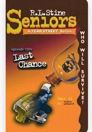 Fear Street Seniors - Episode Five: Last Chance (R.L. Stine)