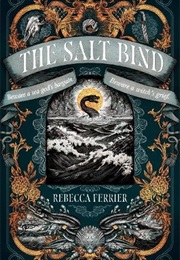The Salt Bind (Rebecca Ferrier)
