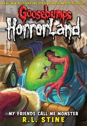 Horrorland - First Arc - My Friends Call Me Monster (R.L. Stine)