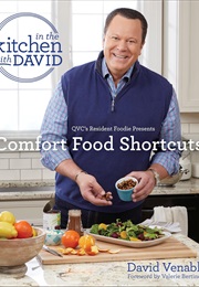 In the Kitchen With David: Comfort Food Shortcuts (David Venable)