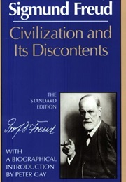 Civilization and Its Discontents (Sigmund Freud)