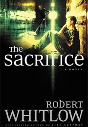 The Sacrifice (Robert Whitlow)