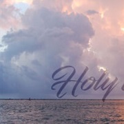 And Know That You Are Holy