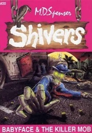 Babyface and the Killer Mob (Md Spencer)