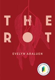 The Rot (Evelyn Araluen)