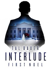 Interlude: First Noel (Tal Bauer)
