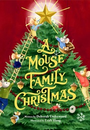 A Mouse Family Christmas (Deborah Underwood)
