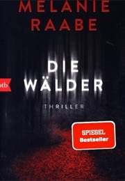Die Wälder (Melanie Raabe)