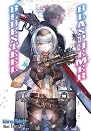 Bluesteel Blasphemer, Volume 01 (Ichirou Sakaki)