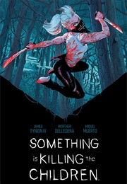 Something Is Killing the Children, Book One (James Tynion IV & Werther Dell'edera)