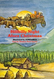 Hillbilly Night Afore Christmas (Thomas Noel Turner)