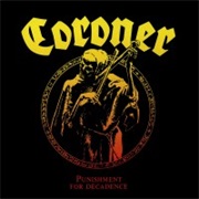 Punishment for Decadence - Coroner (1988)