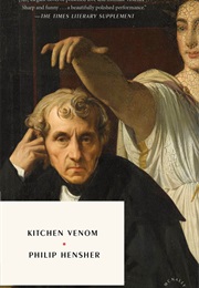Kitchen Venom (Philip Hensher)