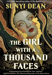 The Girl With a Thousand Faces (Sunyi Dean)