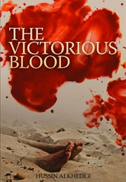 Victorious Blood (Hussin Alkheder)