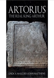 Artorius: The Real King Arthur (Matthews)