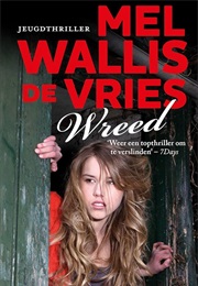 Wreed (Mel Wallis De Vries)