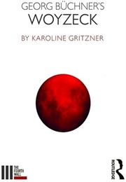 Georg Büchner's Woyzeck (Gritzner)