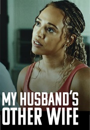 My Husband's Other Wife (2025)