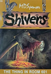 The Thing in Room 601 (Md Spencer)