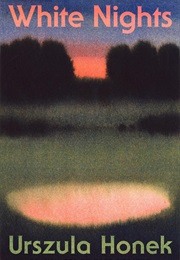 White Nights (Urszula Honek)