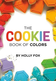 The Cookie Book of Colors (Holly Fox)
