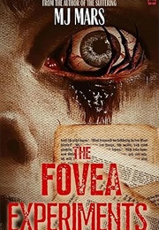The Fovea Experiments (MJ Mars)