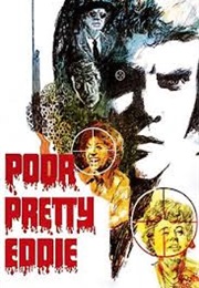 Poor Pretty Eddie (1975)