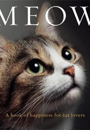 Meow: A Book of Happiness for Cat Lovers (Anouska Jones)