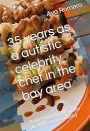 35 Years as a Autistic Celebrity in the Bay Area (Ava Romero)