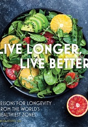 Live Longer, Live Better (Melissa Petitto)
