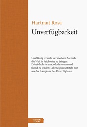Unverfügbarkeit (Hartmut Rosa)