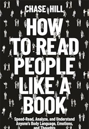 How to Read People Like a Book (Chase Hill)