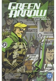 Green Arrow: Agaisnt the Wall (Joshua Williamson)