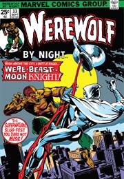 Werewolf by Night #33 (Doug Moench & Don Perlin)