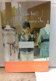 Nice to Come Home to (Rebecca Flowers)