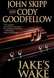 Jake's Wake (John Skipp, Cody Goodfellow)