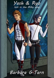 Yash and Ryo Lost in the Milky Way (Barbara G. Tarn)