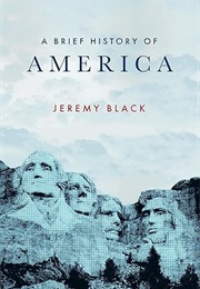 A Brief History of America (Jeremy Black)