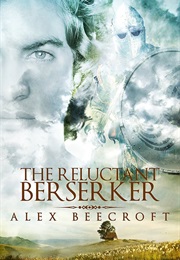 The Reluctant Berserker (Alex Beecroft)
