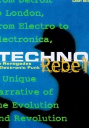 Techno Rebels (Dan Sicko)