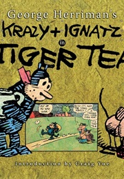 Krazy Kat: Tiger Tea (George Herriman)