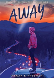 Away (Megan E. Freeman)